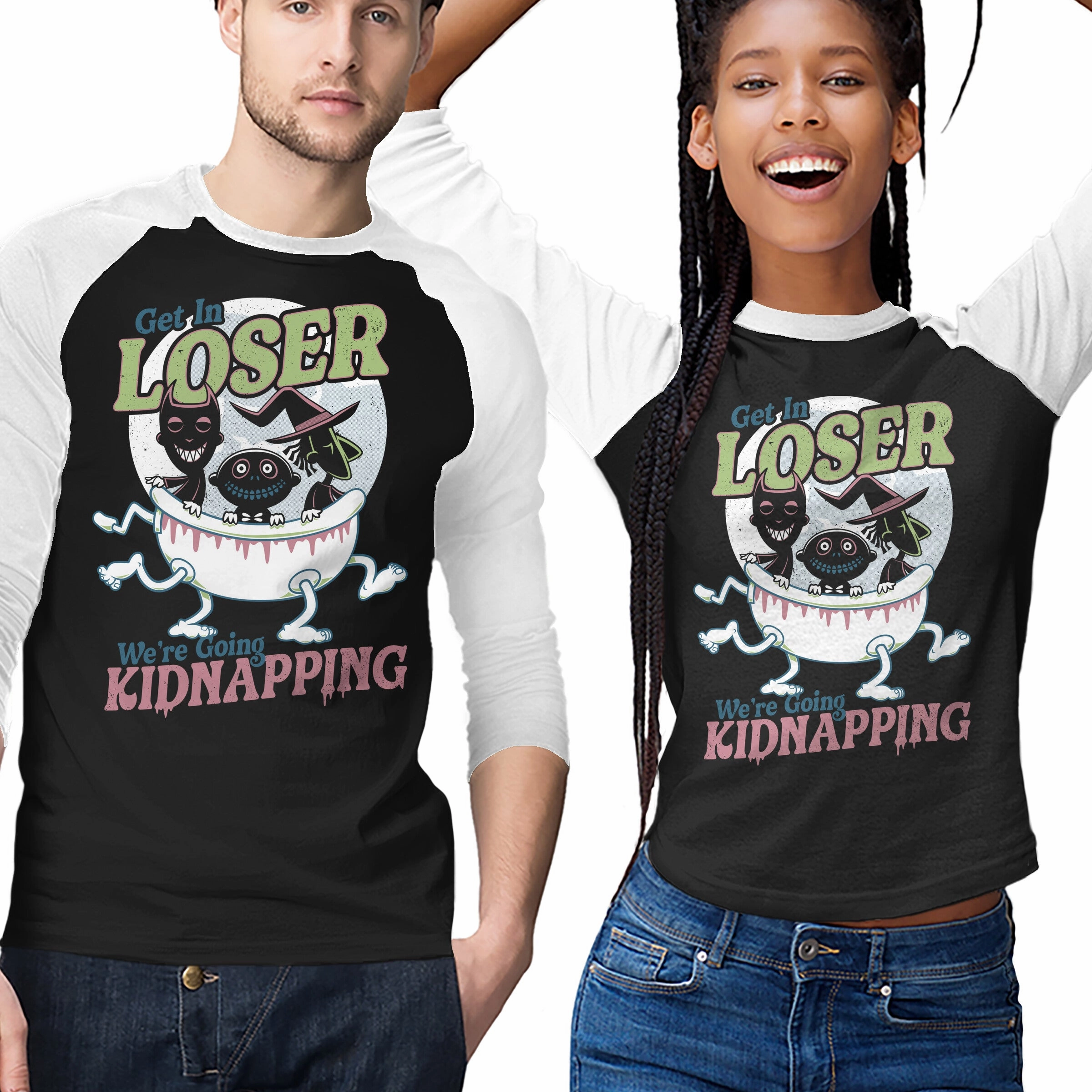 Get In Loser We're Going Kidnapping Holiday Style Trend UV protection layer